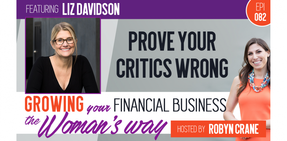 Prove Your Critics Wrong with Liz Davidson